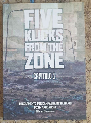 Five Klicks From The Zone Regolamento